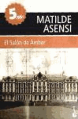 Matilde Asensi - El salon de ambar. Edición limitada.