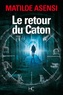 Matilde Asensi - Le retour du Caton.