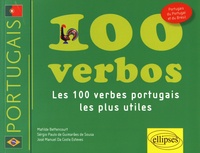 Matilde Bettencourt et Sergio Paulo de Guimaraes de Sousa - 100 verbos - Les 100 verbes portugais les plus utiles.