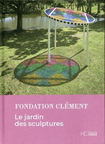 Matilde Dos Santos - Le jardin des sculptures - Fondation Clément.