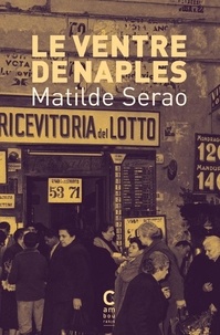 Matilde Serao - Le Ventre de Naples.