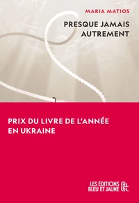 Presque jamais autrement