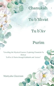 Chanukah Tu b'Shvat Tu b'Av &amp; Purim
