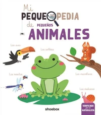 Mi pequepedia de pequeños animales