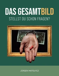 Das Gesamtbild