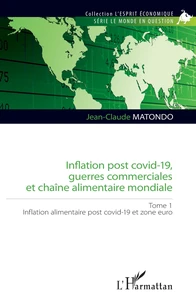 Inflation post covid-19, guerres commerciales et chaîne alimentaire mondiale