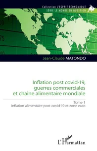 Inflation post covid-19, guerres commerciales et chaîne alimentaire mondiale