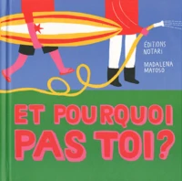 Et pourquoi pas toi ?