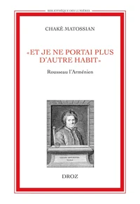 "Et je ne portai plus d'autre habit"