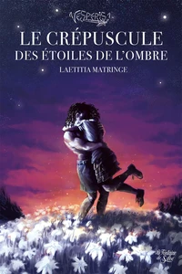 Le crépuscule des étoiles de l'ombre