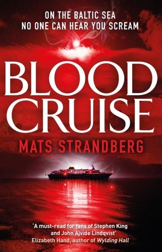 Blood Cruise. A thrilling chiller from the 'Swedish Stephen King'