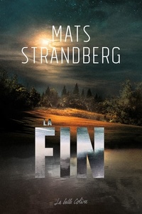 Mats Strandberg - La fin.