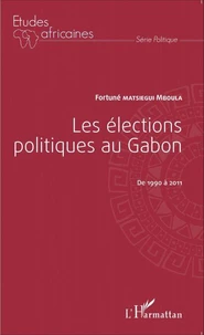 Les élections politiques au Gabon de 1990 à 2011