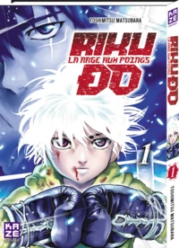 Rikudo, la rage aux poings Tome 1