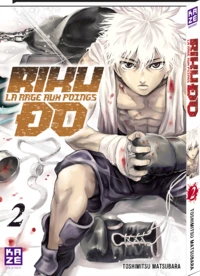 Rikudo, la rage aux poings Tome 2