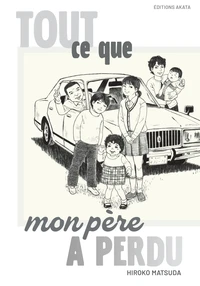 Tout ce que mon père a perdu