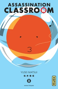 Assassination Classroom Tome 8 . Avec un extrait du Tome 1 de Seraph of the end