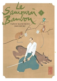 Le samouraï bambou Tome 1