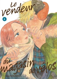 Le vendeur du magasin de vélos Tome 6