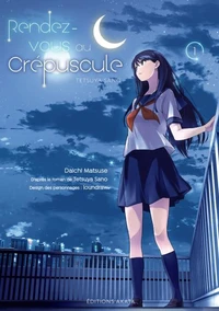 Rendez-vous au crépuscule Tome 1