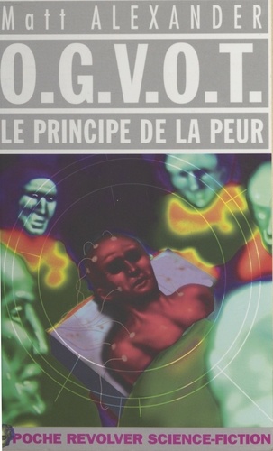 OGVOT. Le principe de la peur