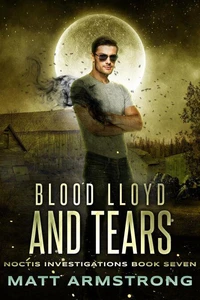 Blood, Lloyd, and Tears