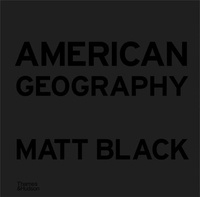 Matt Black - American Geography - A Reckoning with a Dream.