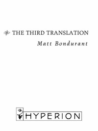 Matt Bondurant - The Third Translation - A Novel.