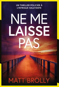 Ne me laisse pas