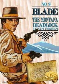 Blade 9: The Montana Deadlock
