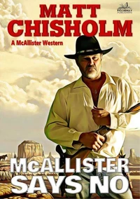 McAllister Says No (A Rem McAllister Western)