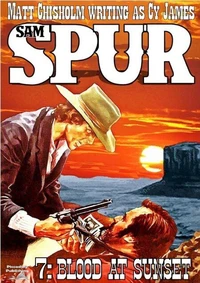Sam Spur 7: Blood at Sunset