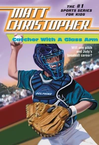Catcher with a Glass Arm