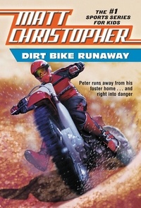 Matt Christopher - Dirt Bike Runaway.