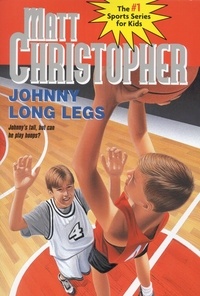 Matt Christopher - Johnny Long Legs.