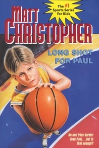 Matt Christopher - Long Shot for Paul.