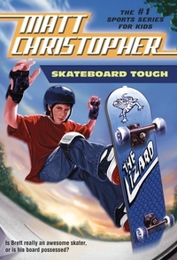 Matt Christopher - Skateboard Tough.