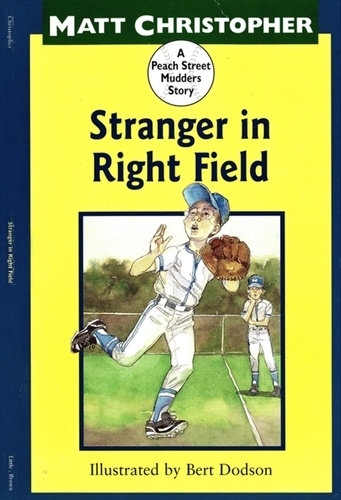 Stranger in Right Field. A Peach Street Mudders Story