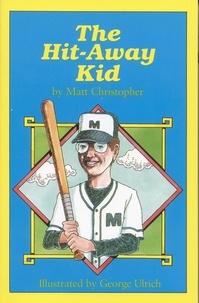 Matt Christopher - The Hit-Away Kid.