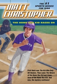 Matt Christopher - The Home Run Kid Races On.