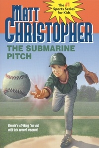 Matt Christopher - The Submarine Pitch.
