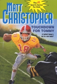 Matt Christopher - Touchdown for Tommy.