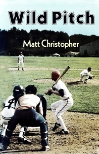 Matt Christopher - Wild Pitch.
