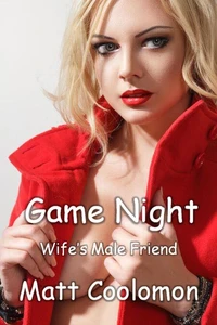 Game Night: Wife’s Male Friend