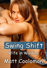 Swing Shift: Wife in Waiting