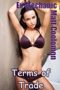 Terms of Trade - Ex-Mechanic, #6