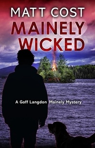 Matt Cost - Mainely Wicked - A Goff Langdon Mainely Mystery, #5.