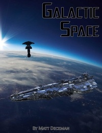  Matt Deckman - Galactic Space.