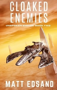  Matt Edsand - Cloaked Enemies - Unspoken Empire, #2.