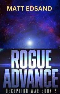  Matt Edsand - Rogue Advance - Deception War, #2.
